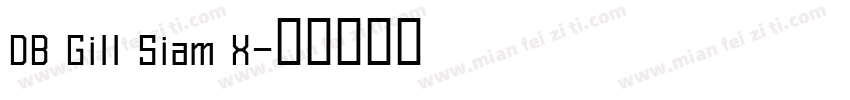 DB Gill Siam X字体转换